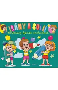 Irany a suli! Iraskeszeg-fejleszto ovodasoknak. Hai sa mergem la scoala! Scriere gradinita