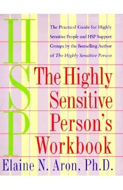 The Highly Sensitive Person's Workbook