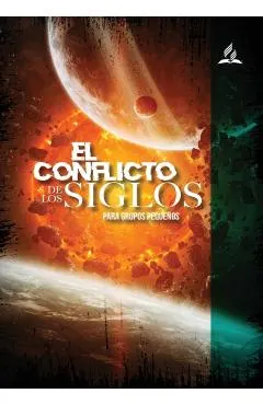 El Conflicto de los Siglos para Grupos Pequeños: en Letra Grande
