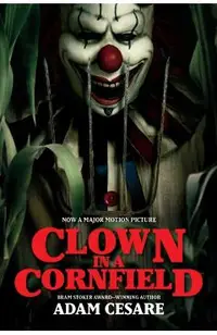 Clown in a Cornfield Movie Tie-In Edition