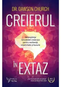 Creierul în extaz - Paperback - Dawson Church