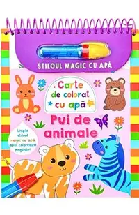 Stiloul magic cu apa. Carte de colorat cu apa: Pui de animale