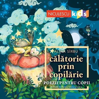 Călătorie prin copilărie. Poezii pentru copii - Paperback brosat - Alina Sîrbu