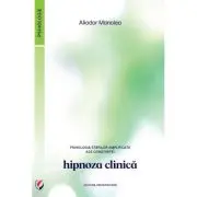 Psihologia starilor amplificate ale constiintei. Hipnoza clinica