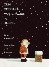 Cum coboară Moș Crăciun pe horn? - Hardcover