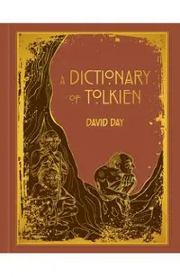 A Dictionary of Tolkien Deluxe Edition