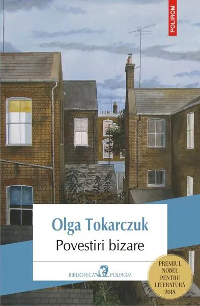 Povestiri bizare - Paperback brosat - Olga Tokarczuk