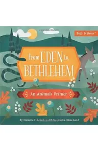 From Eden to Bethlehem: An Animals Primer