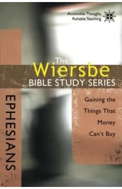 Ephesians: Gaining the Things That Money Can't Buy