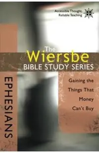 Ephesians: Gaining the Things That Money Can't Buy