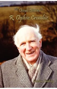 The Occult Diaries of R. Ogilvie Crombie