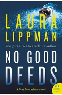 No Good Deeds: A Tess Monaghan Novel