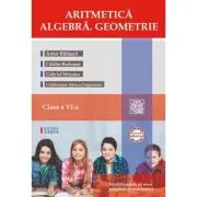 Aritmetica. Algebra. Geometrie clasa a 6-a + Brosura. Rezultate. Indicatii. Solutii. Comentarii