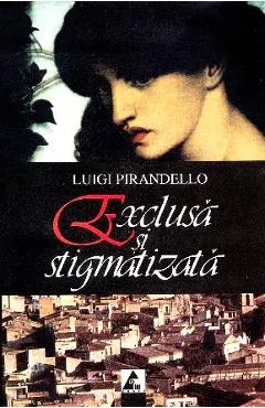 Exclusa si stigmatizata