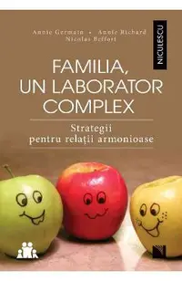 Familia, un laborator complex