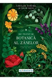 Mic tratat de botanica al zanelor
