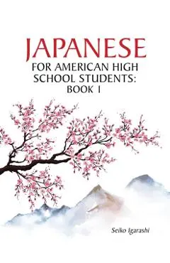 Japanese for American High School Students: Book 1
