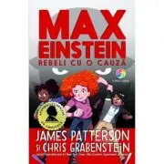 Max Einstein. Rebeli cu o cauza