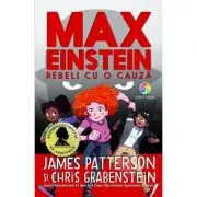 Max Einstein. Rebeli cu o cauza