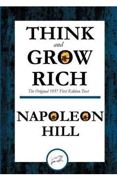 Think and Grow Rich The Original 1937 First Edition Text