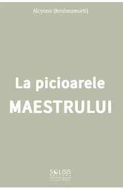 La picioarele Maestrului
