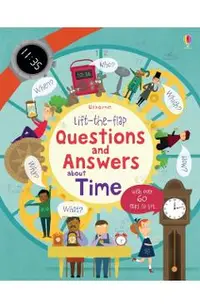 Lift-the-Flap Questions and Answers About Time