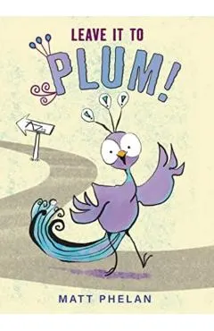 Leave It to Plum!