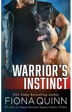 Warrior's Instinct: Cerberus Tactical K9 Team Bravo