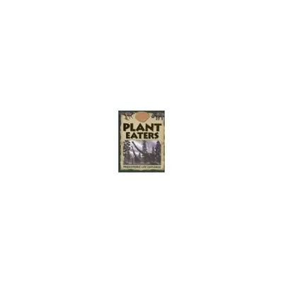 Plant Eaters Prehistoric Life Explored