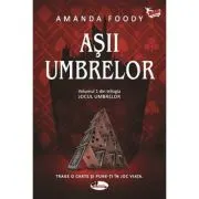 Asii umbrelor. Volumul 1 din trilogia Jocul umbrelor