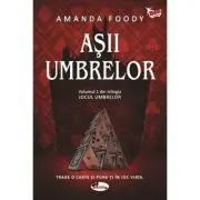 Asii umbrelor. Volumul 1 din trilogia Jocul umbrelor