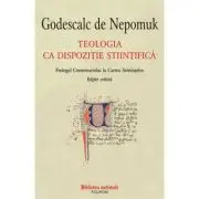 Teologia ca dispozitie stiintifica. Prolog la Comentariu la Cartea Sentintelor. Editie critica