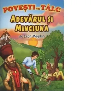 Povesti cu talc: Adevarul si minciuna
