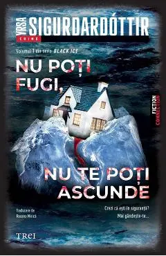 eBook Nu poti fugi, nu te poti ascunde. Seria Black Ice Vol.1