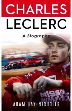 Charles Leclerc: A Biography