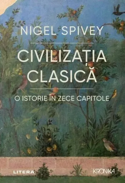 Civilizația clasică. O istorie în zece capitole - Paperback brosat - Nigel Spivey