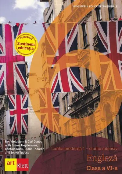 Limba modernă 1 Engleză - studiu intensiv - Clasa a VI-a - Paperback brosat - Ben Goldstein, Ceri Jones, Emma Heyderman, Cristina Rusu, Diana Todoran, Ioana Tudose
