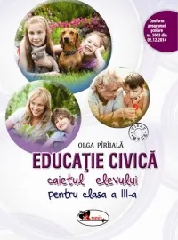Educatie civica. Caietul elevului pentru cls a III-a