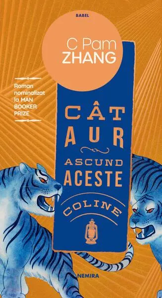 Cât aur ascund aceste coline - Paperback brosat - C Pam Zhang