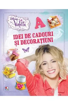 Disney Violetta. Idei de cadouri si decoratiuni
