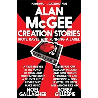 Creation Stories: Riots, Raves and Running a Label