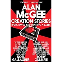 Creation Stories: Riots, Raves and Running a Label