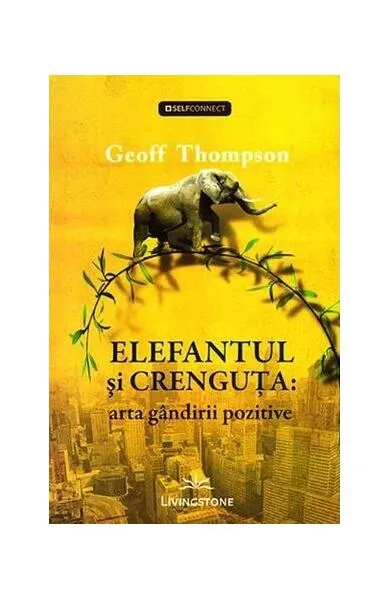Elefantul și crenguța - Paperback brosat - Geoff Thompson