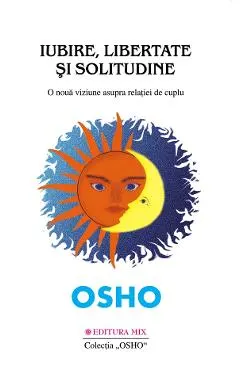 Iubire, libertate si solitudine