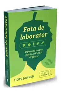 Fata de laborator - Paperback - Hope Jahren