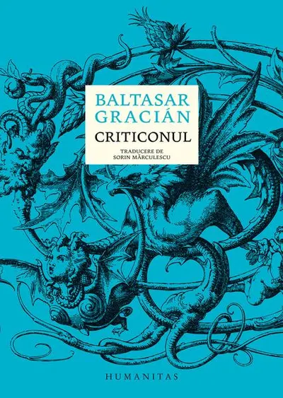 Criticonul - Hardcover - Baltasar Gracián
