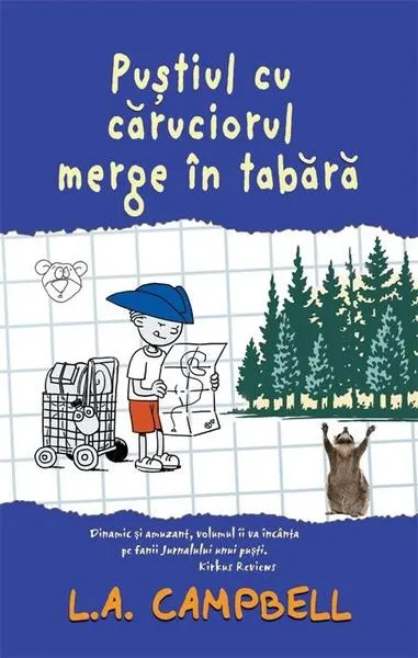 Pustiul cu căruciorul merge în tabără - Hardcover - L.A. Campbell