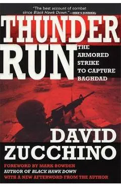 Thunder Run: The Armored Strike to Capture Baghdad