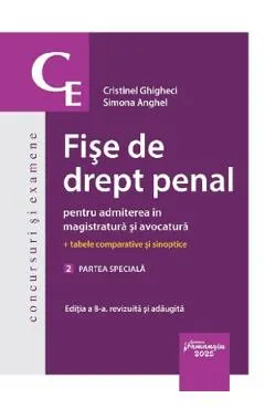 Fise de drept penal pentru admiterea in magistratura si avocatura Vol.2: Partea speciala Ed.8