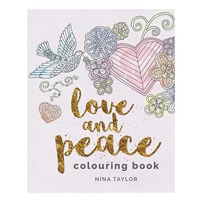 Love and Peace Colouring Book